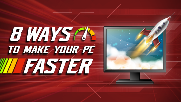 8 Ways to clean up your PC and make Windows faster